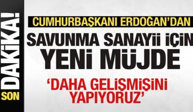 Erdoğan’dan savunma sanayii için yeni müjde: Daha gelişmişi geliyor