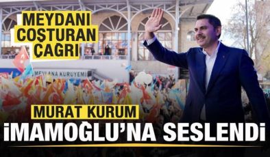 Murat Kurum Ekrem İmamoğlu’na seslendi! Meydanı coşturan çağrı