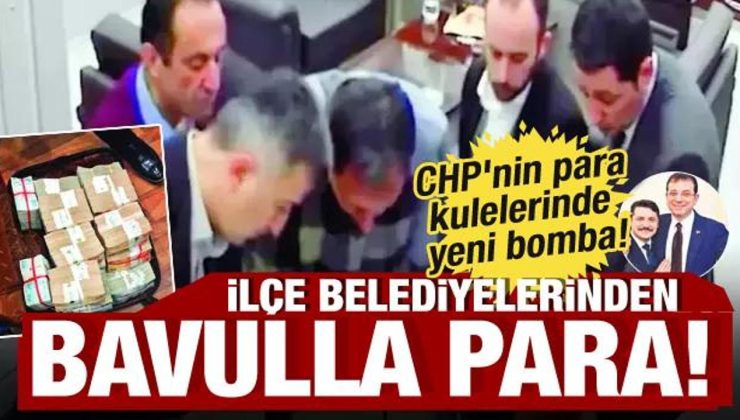 CHP’de para kulesi skandalı büyüyor: Şimdi de ilçe belediyelerinin parası…