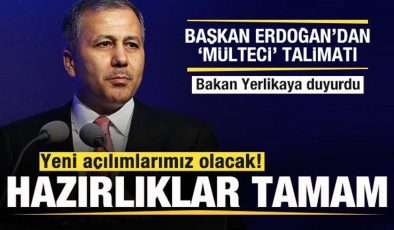 Başkan Erdoğan’dan ‘Mülteci’ talimatı! Bakan Yerlikaya duyurdu: Hazırlıklarımız tamam