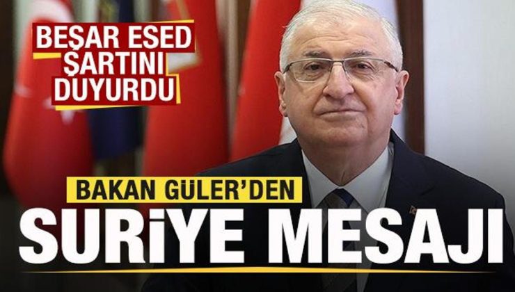 Esed şartını duyurmuştu! Bakan Güler’den Suriye açıklaması