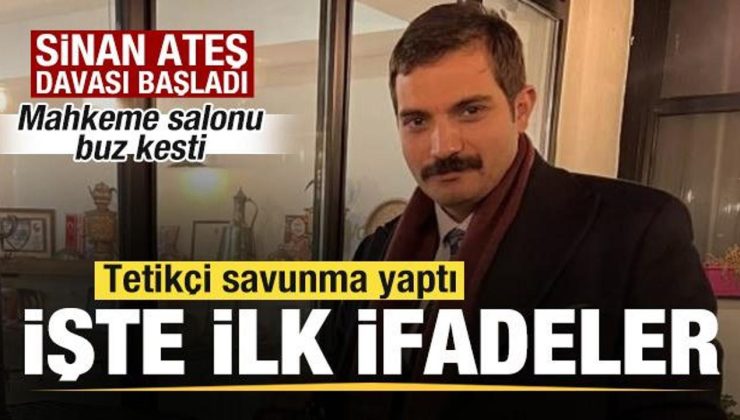 Sinan Ateş davası başladı! Tetikçi ifadesini verdi! Mahkeme salonu buz kesti!