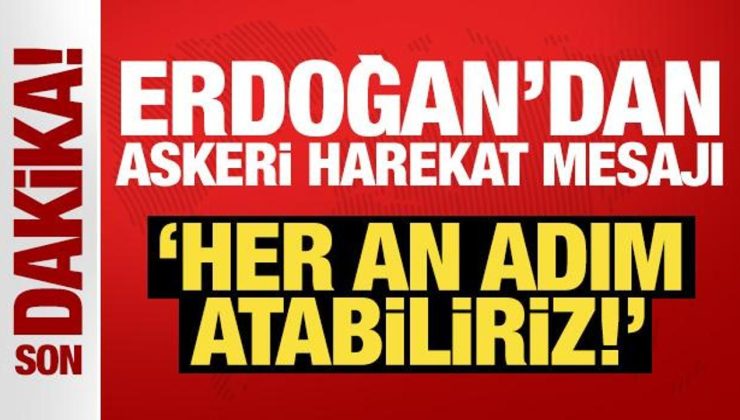 Son Dakika: Erdoğan’dan Astana dönüşü askeri harekat mesajı: Her an adım atabiliriz!