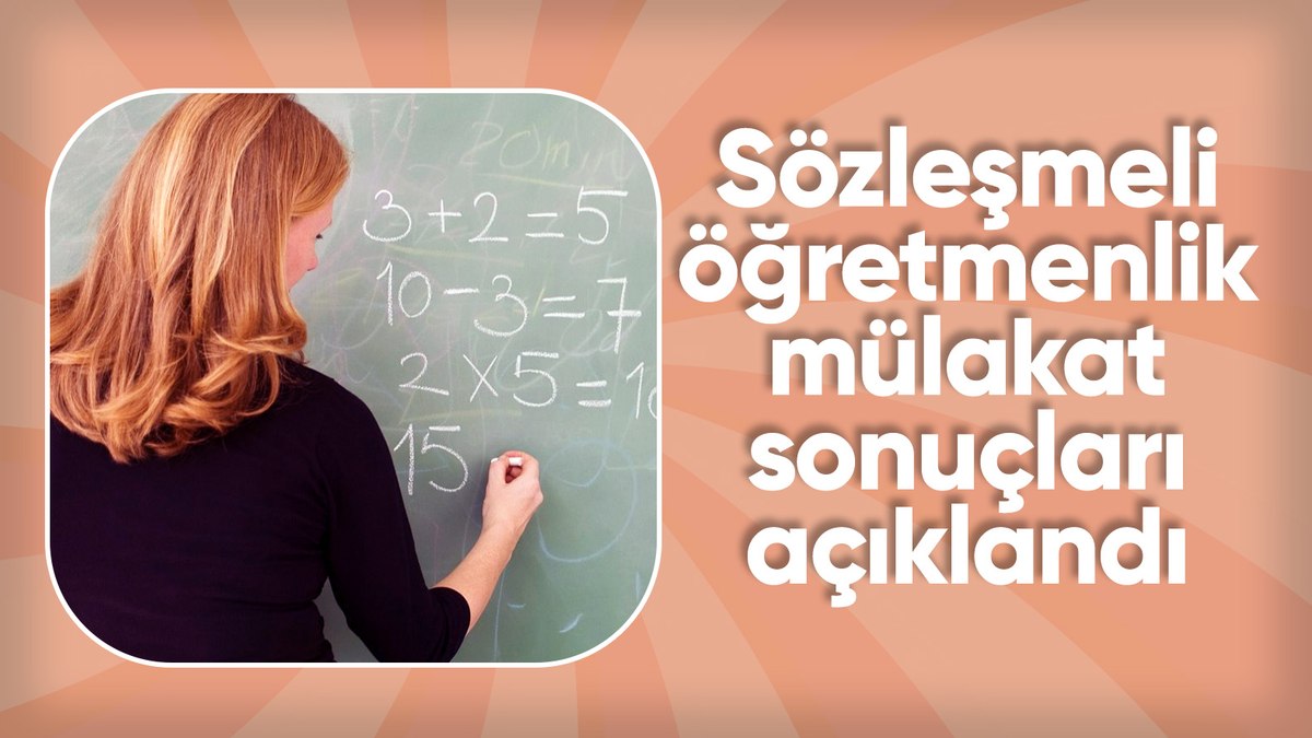 Sözleşmeli öğretmenlik mülakat sonuçları açıklandı